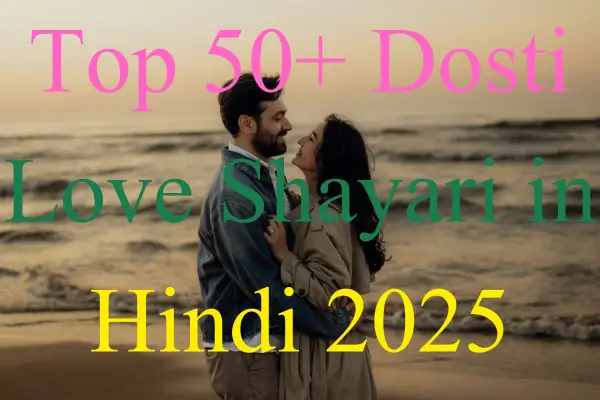 Top 50+ Dosti Love Shayari in Hindi 2025