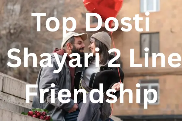 Top Dosti Shayari 2 Line Friendship