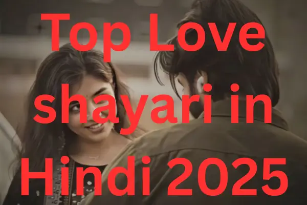 Top Love Shayari in Hindi 2025