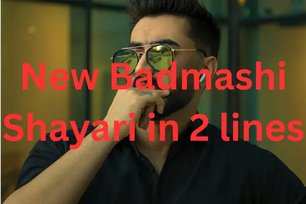 New Badmashi Shayari in 2 Lines