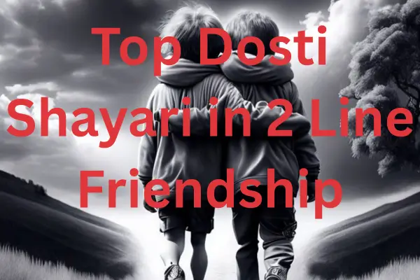 Top Dosti Shyari in 2 Line English